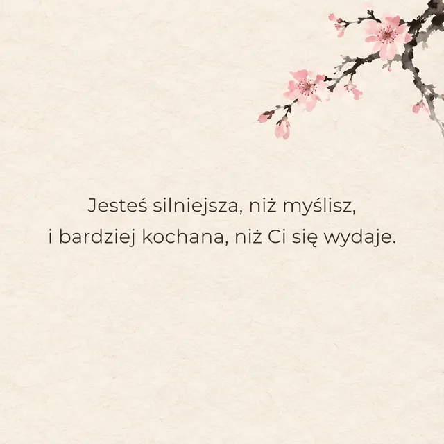 Jesteś silniejsza, niż myślisz…