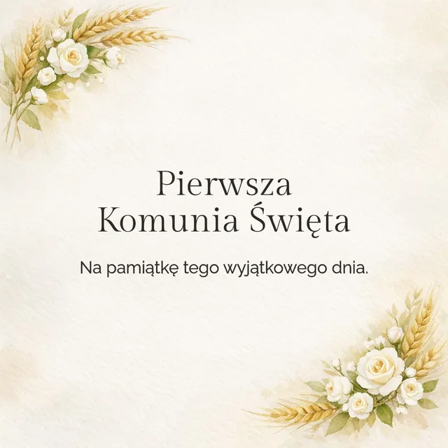 Pierwsza Komunia Święta - Na pamiątkę tego wyjątkowego…