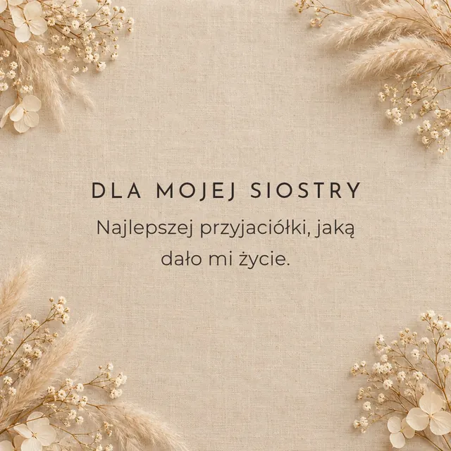 Dla mojej Siostry