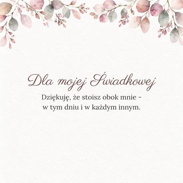 Dla mojej Świadkowej