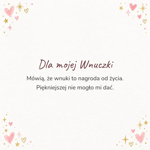 Dla mojej Wnuczki