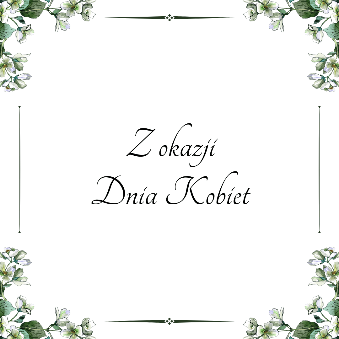 Z okazji Dnia Kobiet