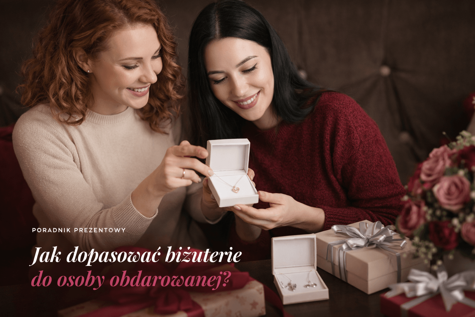 Jak dopasować biżuterię na prezent - poradnik